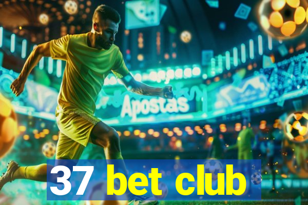 37 bet club