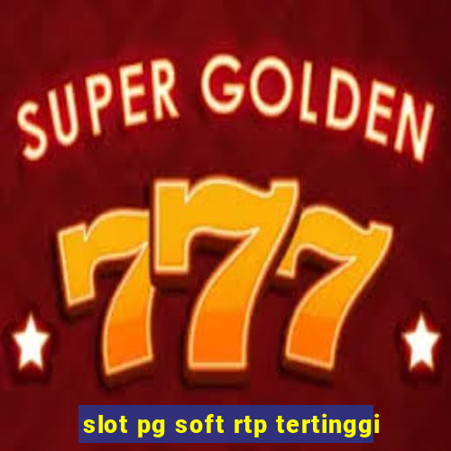 slot pg soft rtp tertinggi