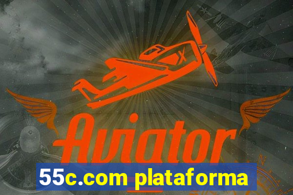 55c.com plataforma