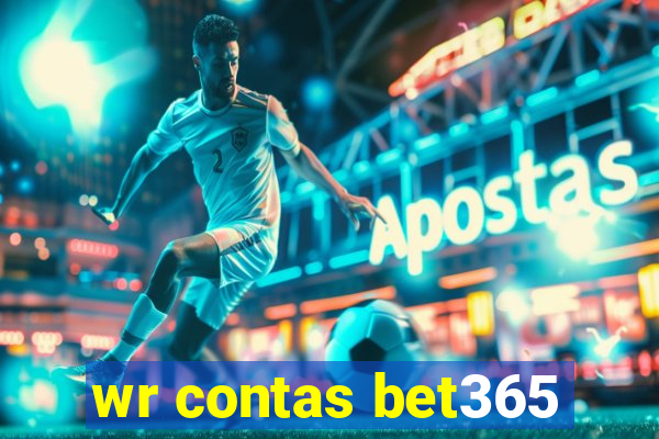 wr contas bet365