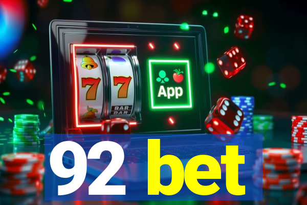 92 bet