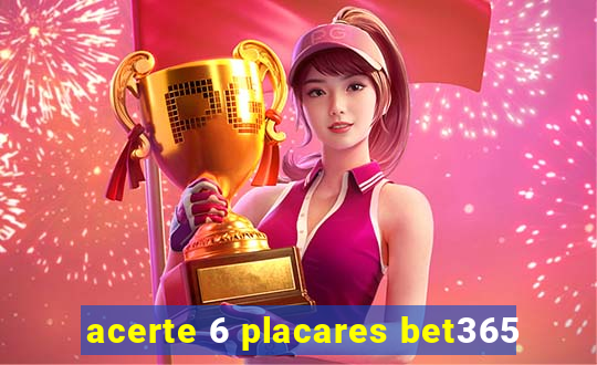 acerte 6 placares bet365