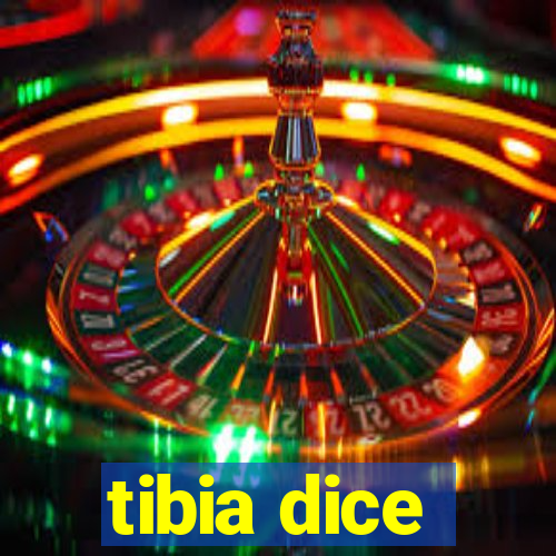 tibia dice