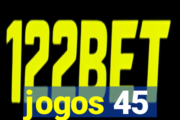 jogos 45