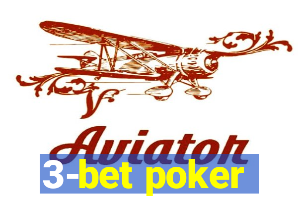 3-bet poker