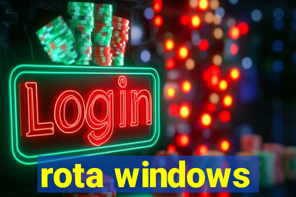 rota windows