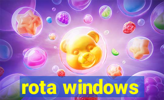 rota windows