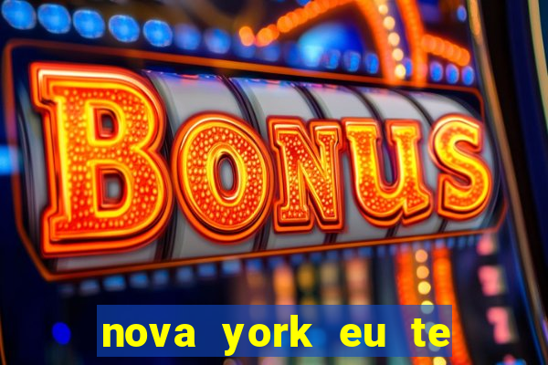 nova york eu te amo dublado online