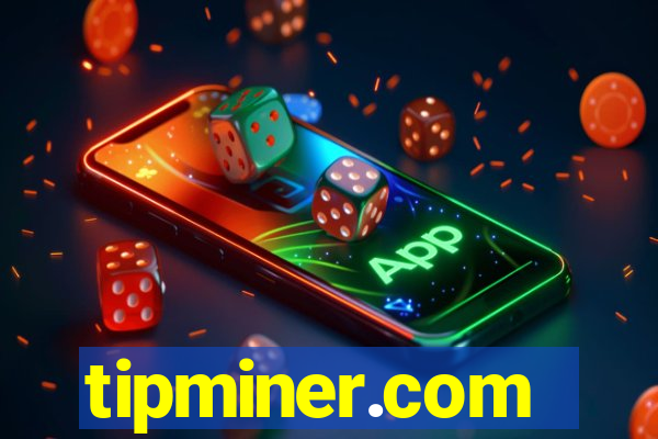 tipminer.com