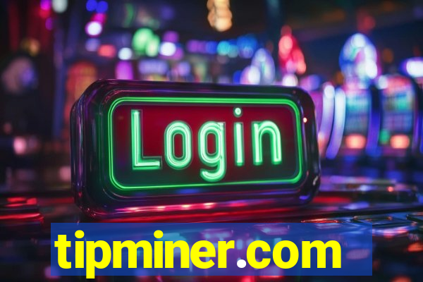 tipminer.com