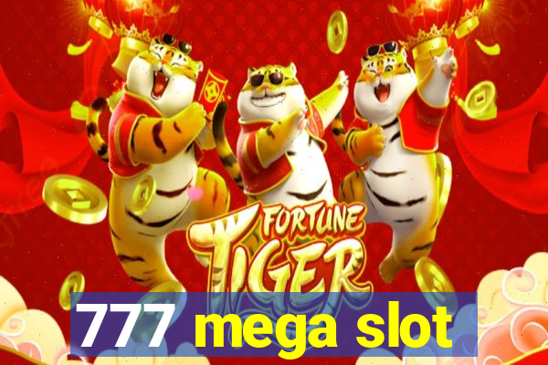 777 mega slot