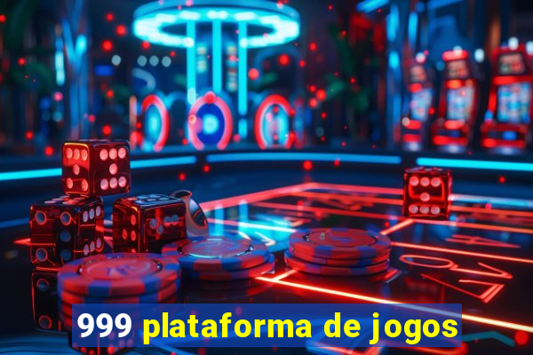 999 plataforma de jogos