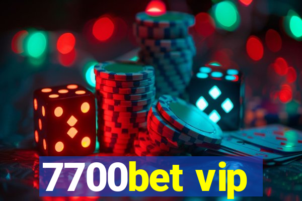 7700bet vip