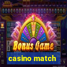 casino match