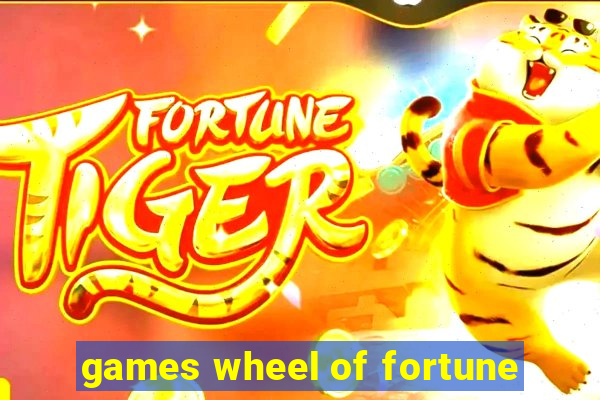 games wheel of fortune