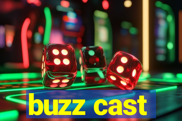 buzz cast