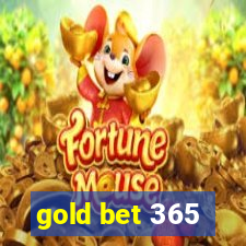 gold bet 365