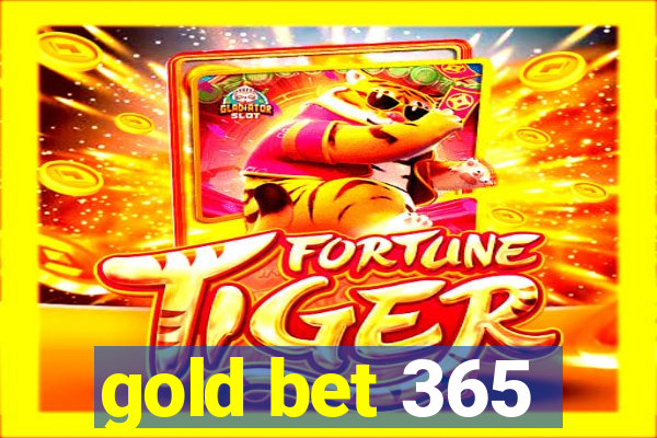 gold bet 365