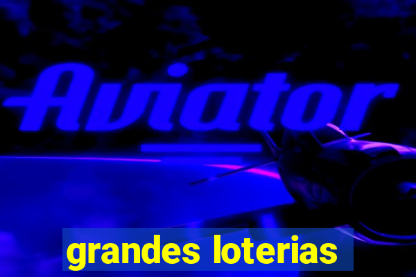 grandes loterias