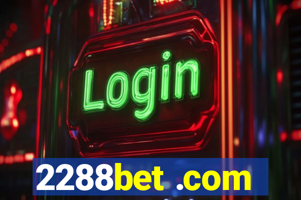 2288bet .com