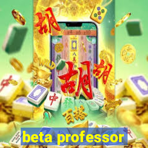 beta professor