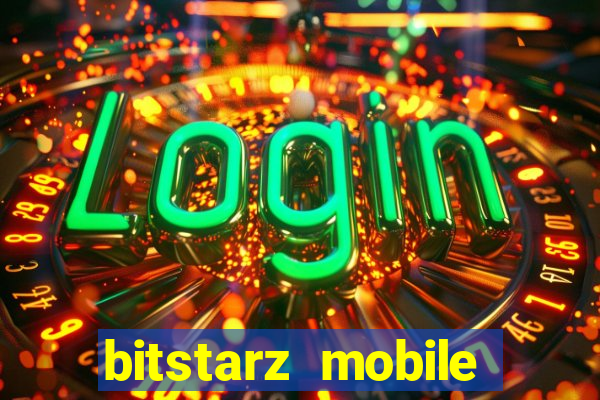 bitstarz mobile games & news