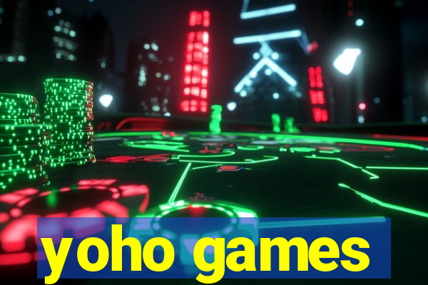 yoho games