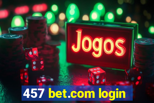 457 bet.com login