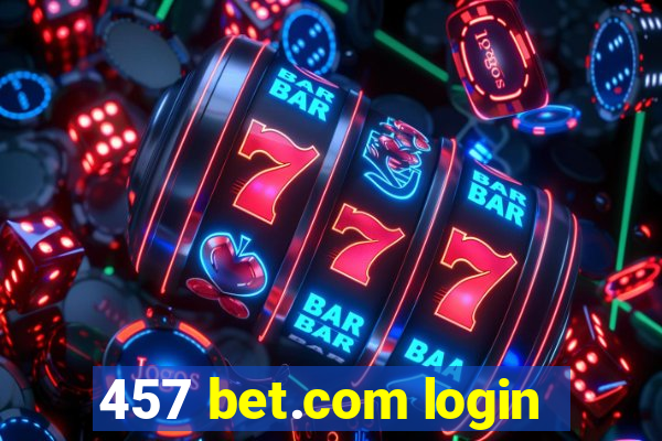 457 bet.com login