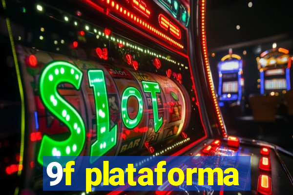 9f plataforma