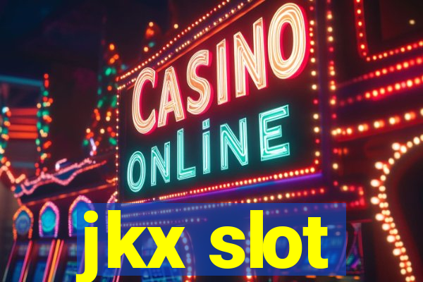 jkx slot