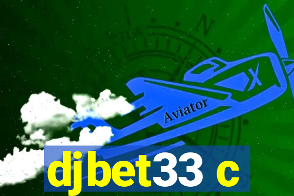 djbet33 c