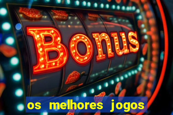 os melhores jogos da internet