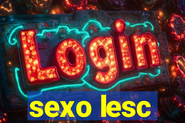 sexo lesc