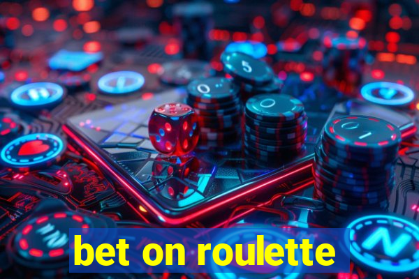 bet on roulette