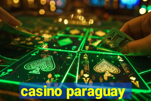 casino paraguay