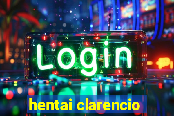 hentai clarencio