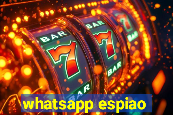 whatsapp espiao