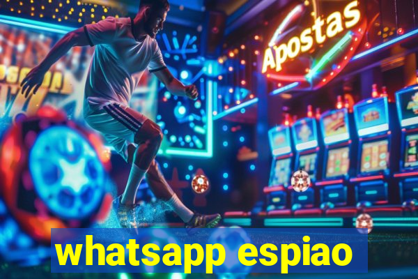 whatsapp espiao