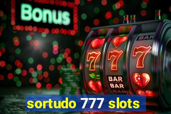 sortudo 777 slots