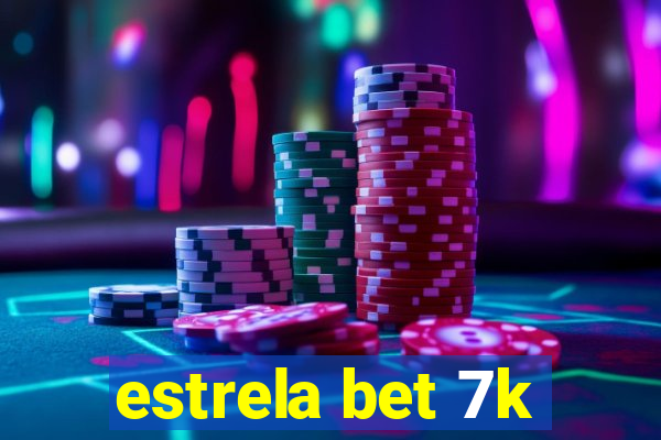 estrela bet 7k