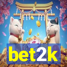 bet2k