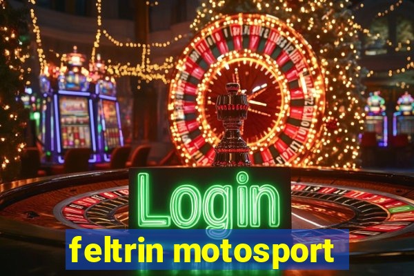 feltrin motosport