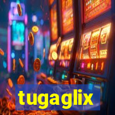 tugaglix