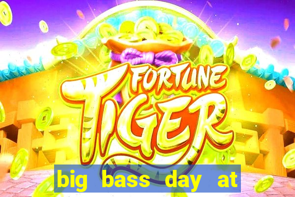 big bass day at the races demo