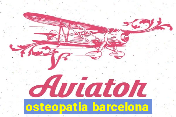 osteopatia barcelona