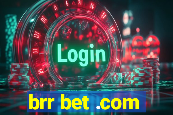 brr bet .com