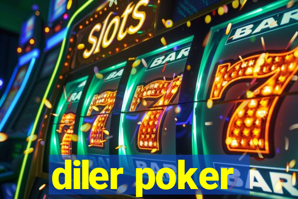 diler poker