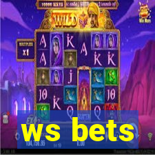 ws bets