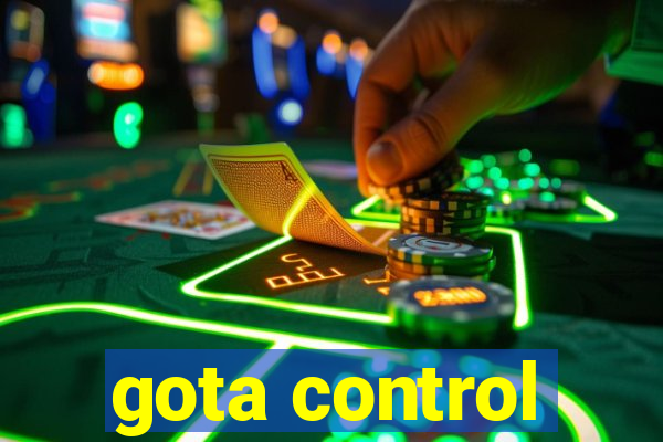 gota control